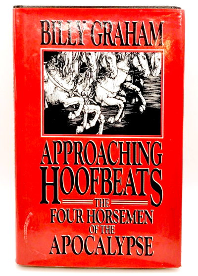 Approaching Hoofbeats by Billy Graham